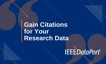 Gain citations for your research data, IEEE DataPort