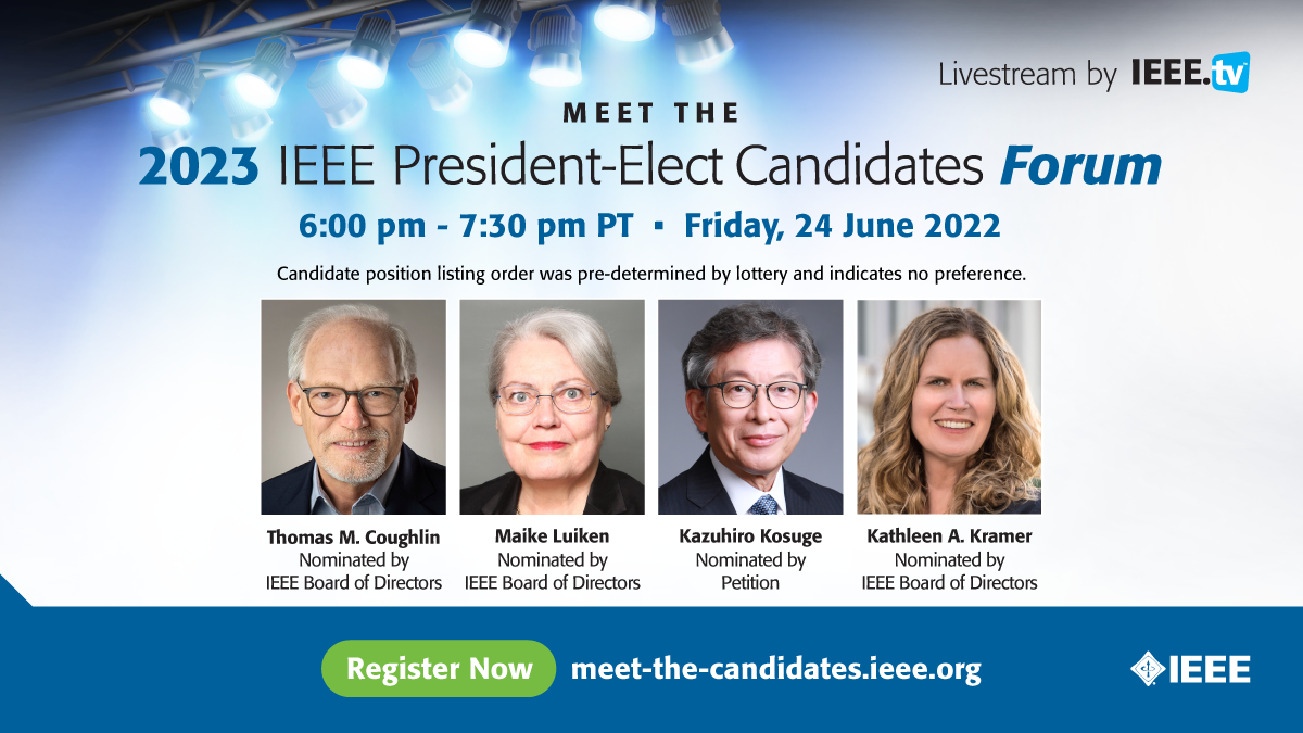 Save the date for the Meet the 2023 IEEE President-Elect Candidates Forum
