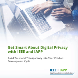 Get Smart about Digital Privacy with IEEE and IAPP
